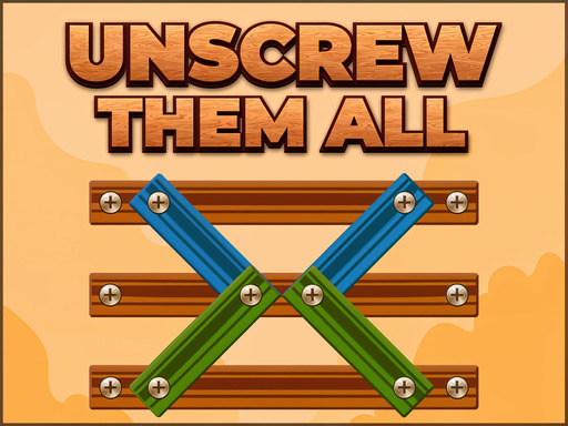 Unscrew Them All